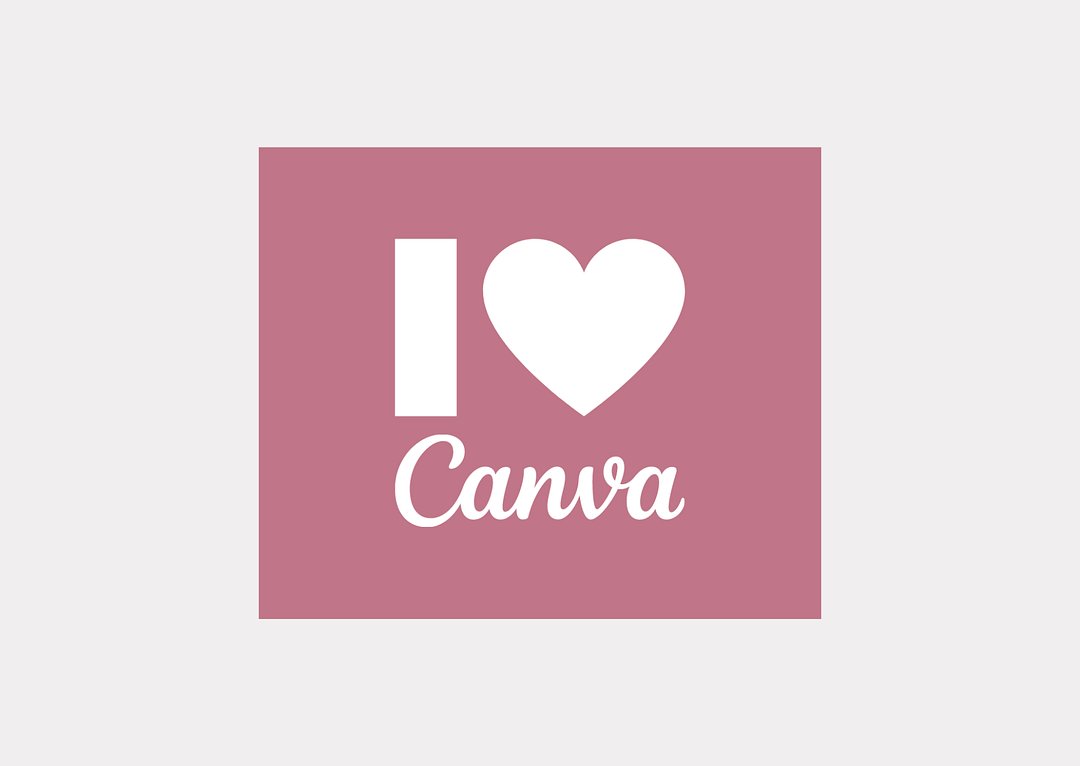 I LOVE CANVA I LOVE CANVA